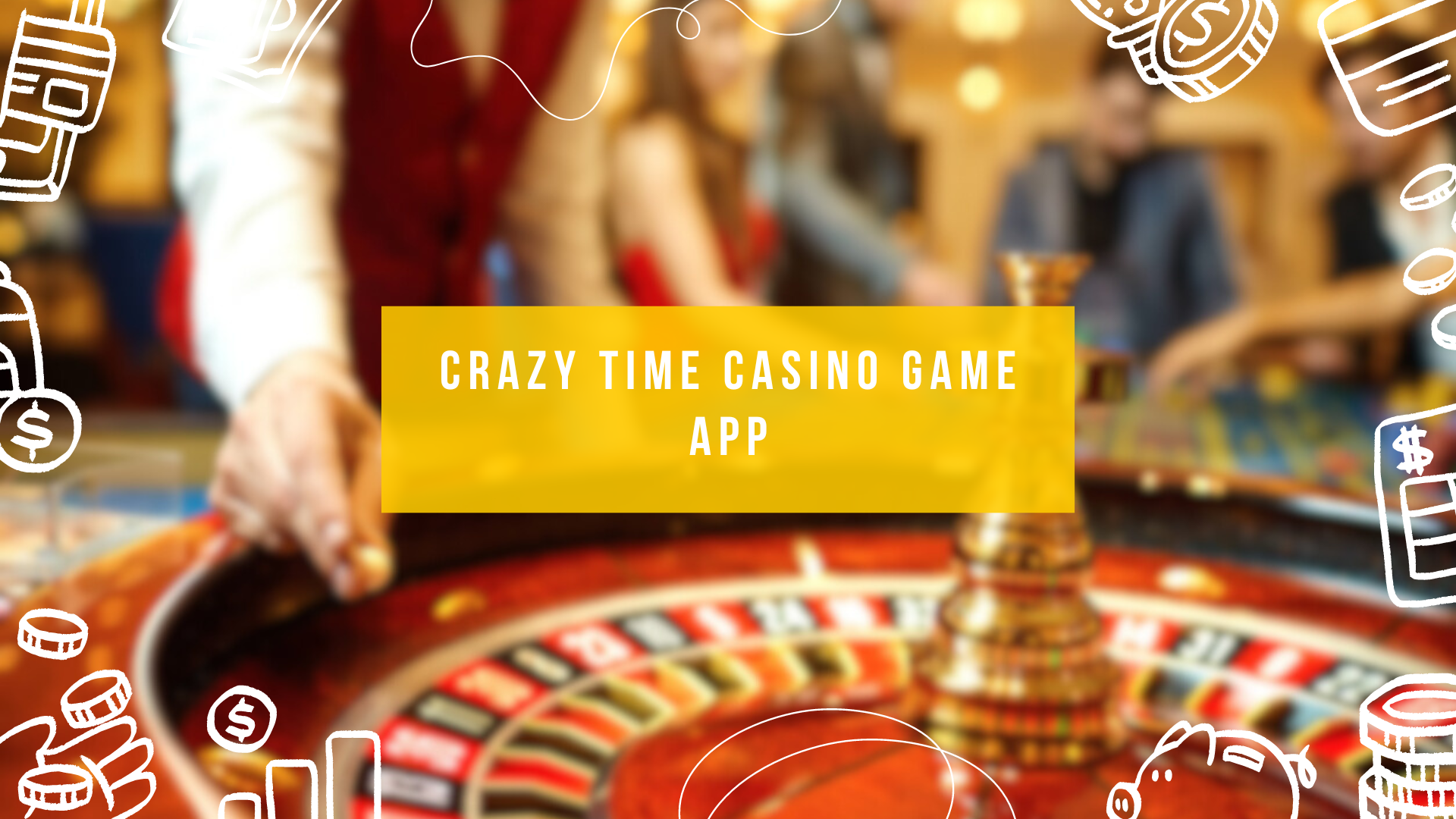 Crazy Time Casino Game App