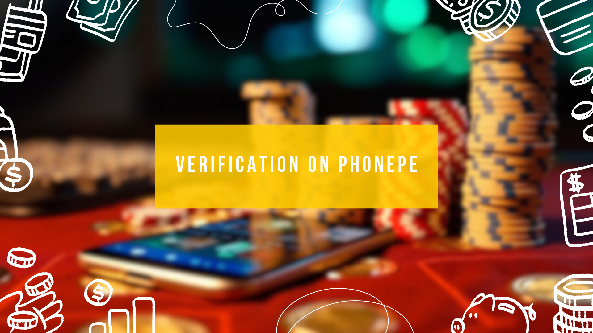 Verification on PhonePe