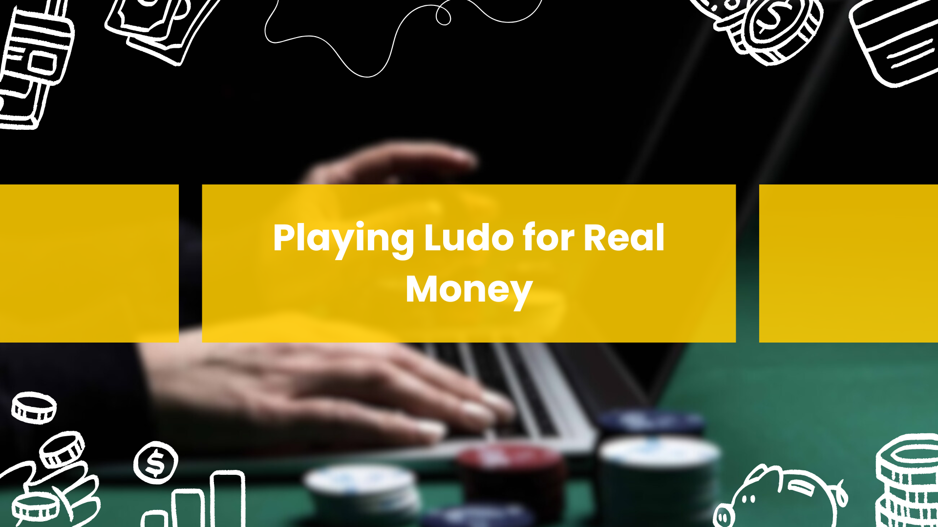 Playing Ludo for Real Money