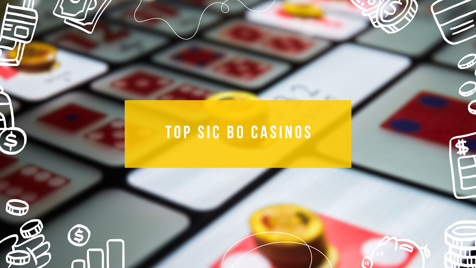 Top Sic Bo Casinos