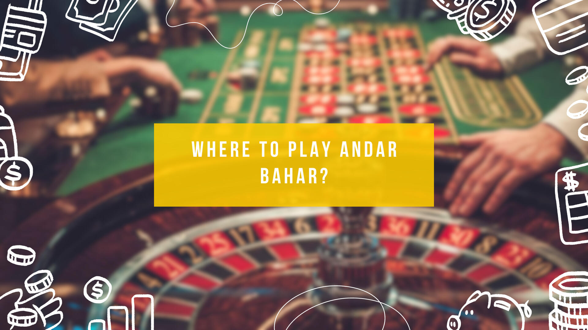 Where to Play Andar Bahar?