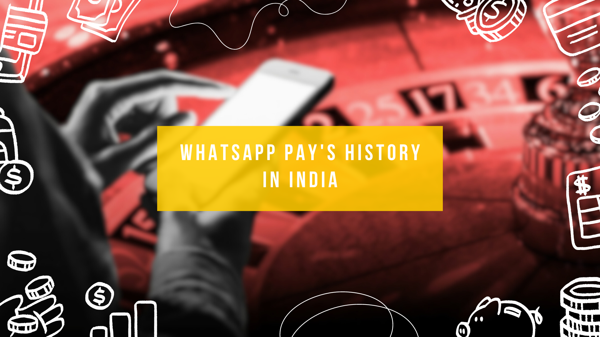 WhatsApp Pay's History in India