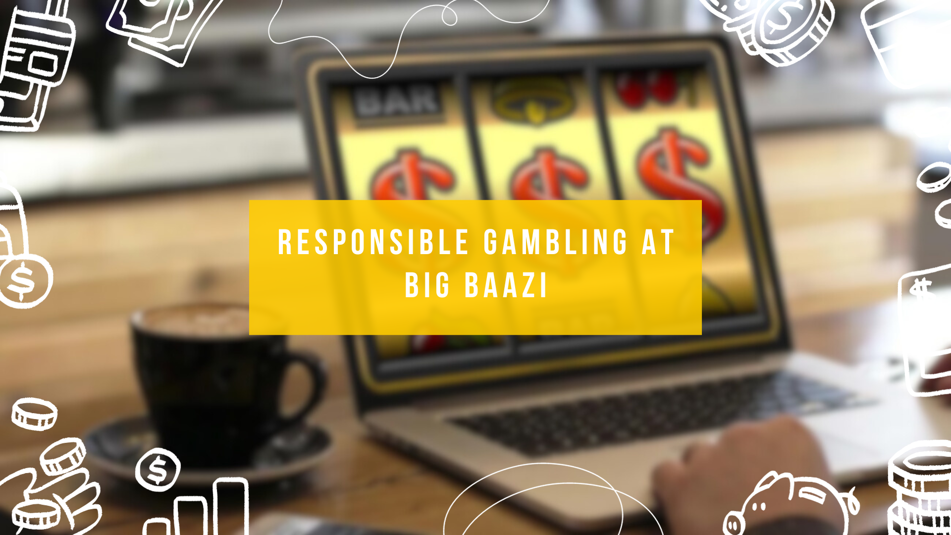 Responsible Gambling at Big Baazi
