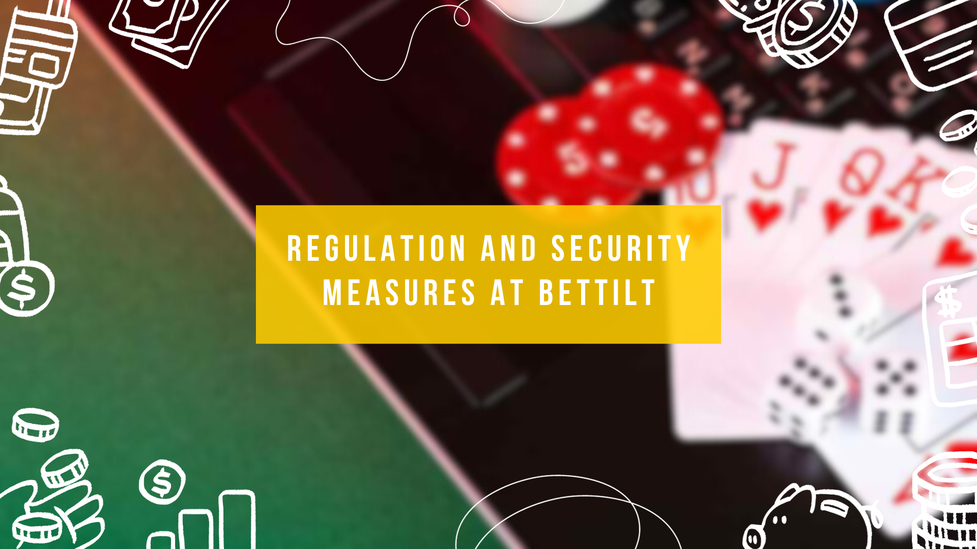 Regulation and Security Measures at Bettilt
