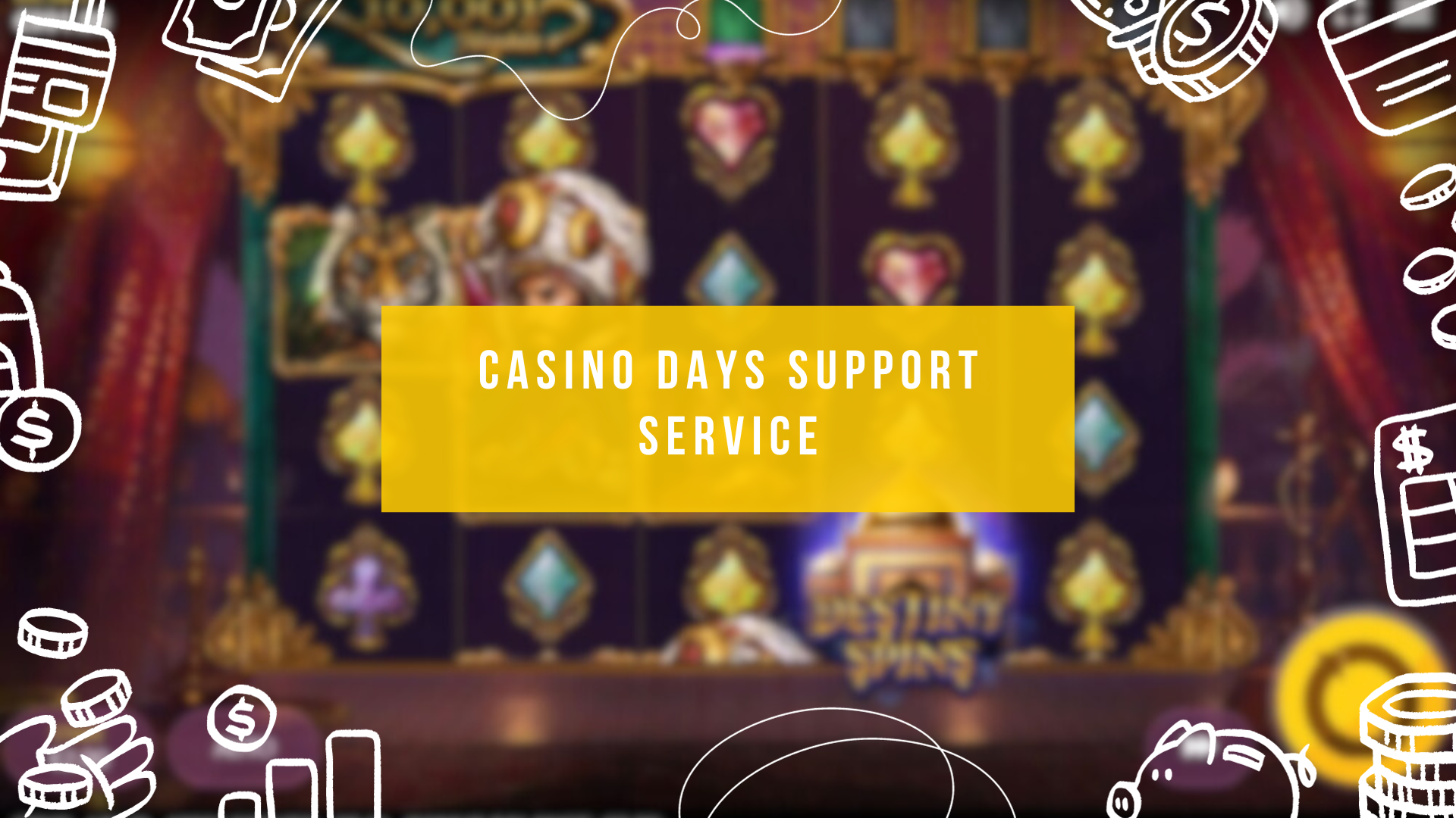 Casino Days Support Service