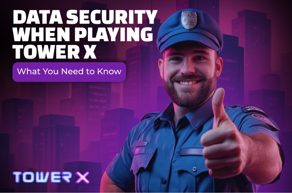 Visual guide on data security for Tower X gameplay, detailing key information and safety measures for players.