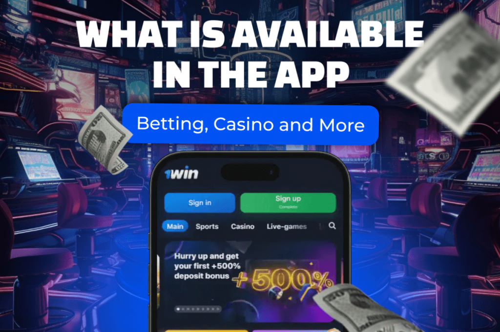 What is Available in the 1win App: Betting, Casino and More